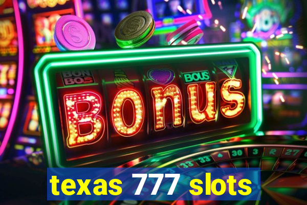 texas 777 slots